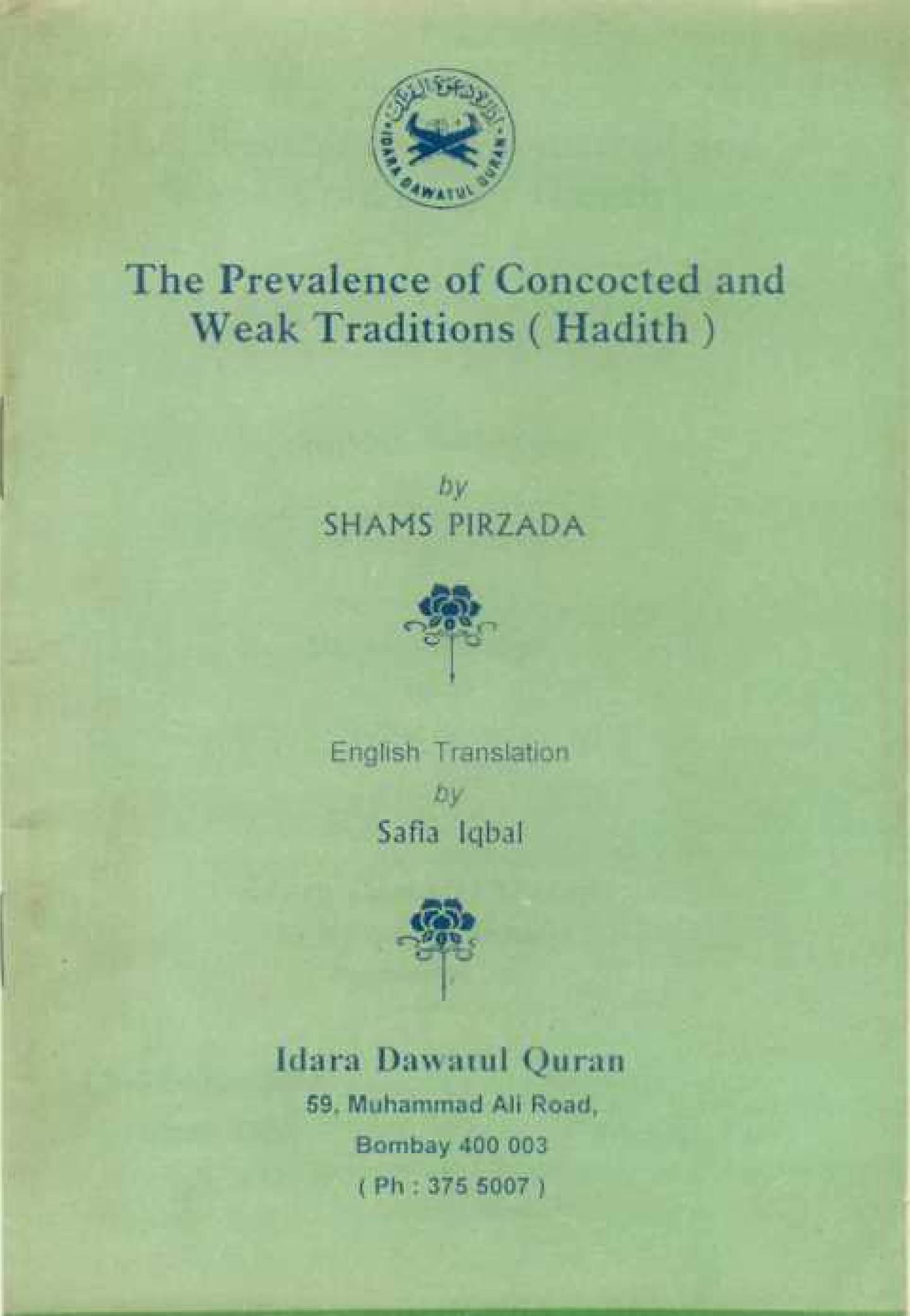 The Prevalence of Concocted and Weak Traditions (Hadith)